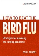 How to Beat the Bird Flu